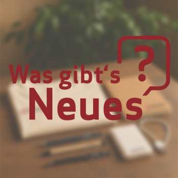 Was gibt's Neues?