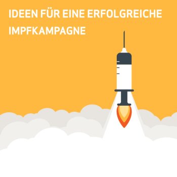 Ideen für eine erfolgreiche Impfkampagne