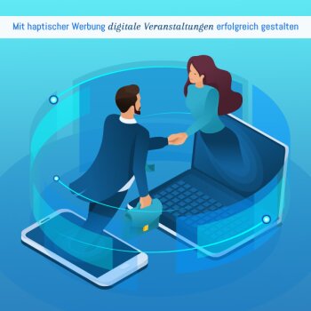 Nähe schaffen - durch haptische Werbung